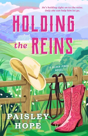 Holding the Reins: A Silver Pines Novel (Silver Pines Ranch Series) Paperback  October 22, 2024